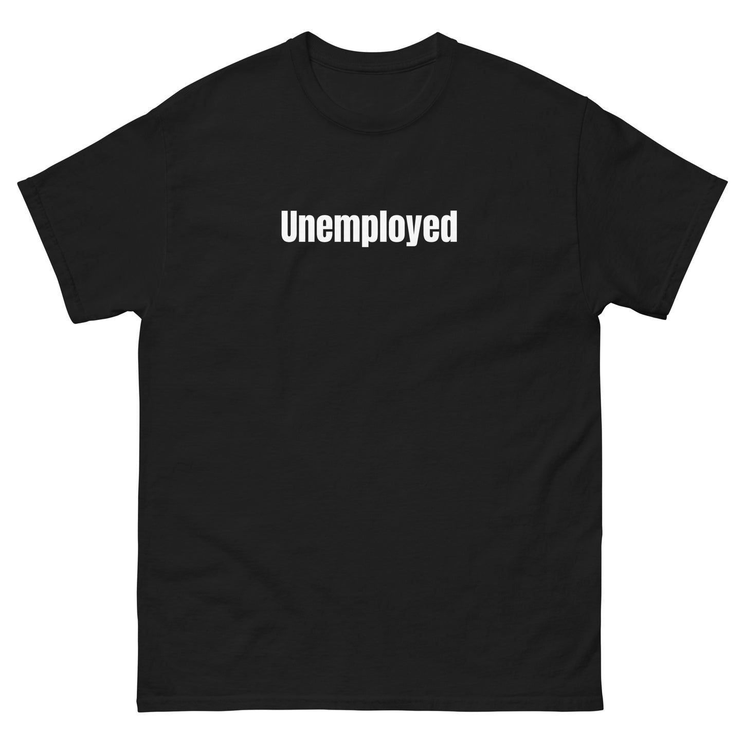 Unemployed Tee