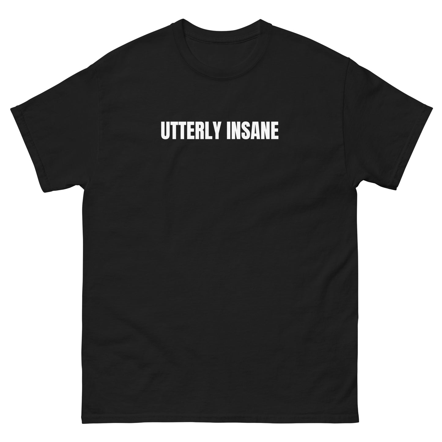 Utterly Insane Tee