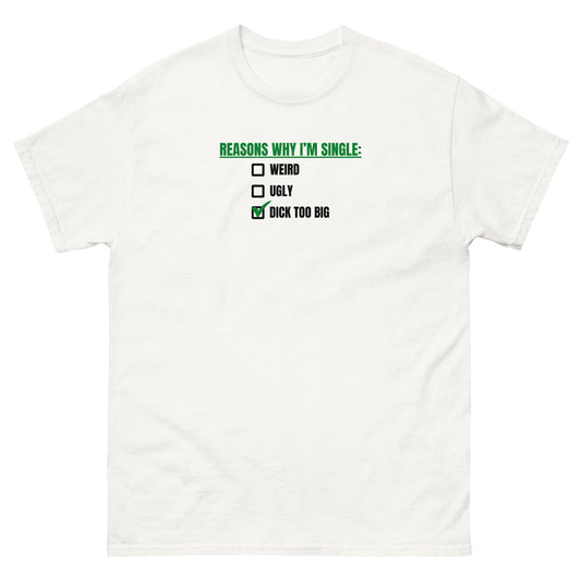 Reasons why I'm single Tee